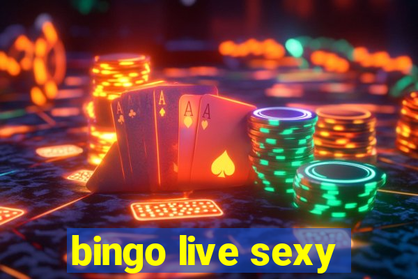 bingo live sexy